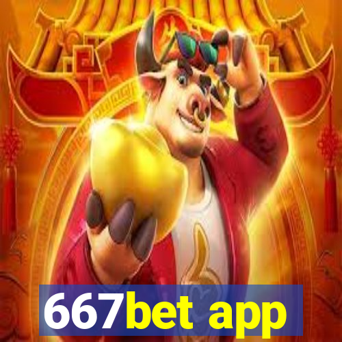 667bet app